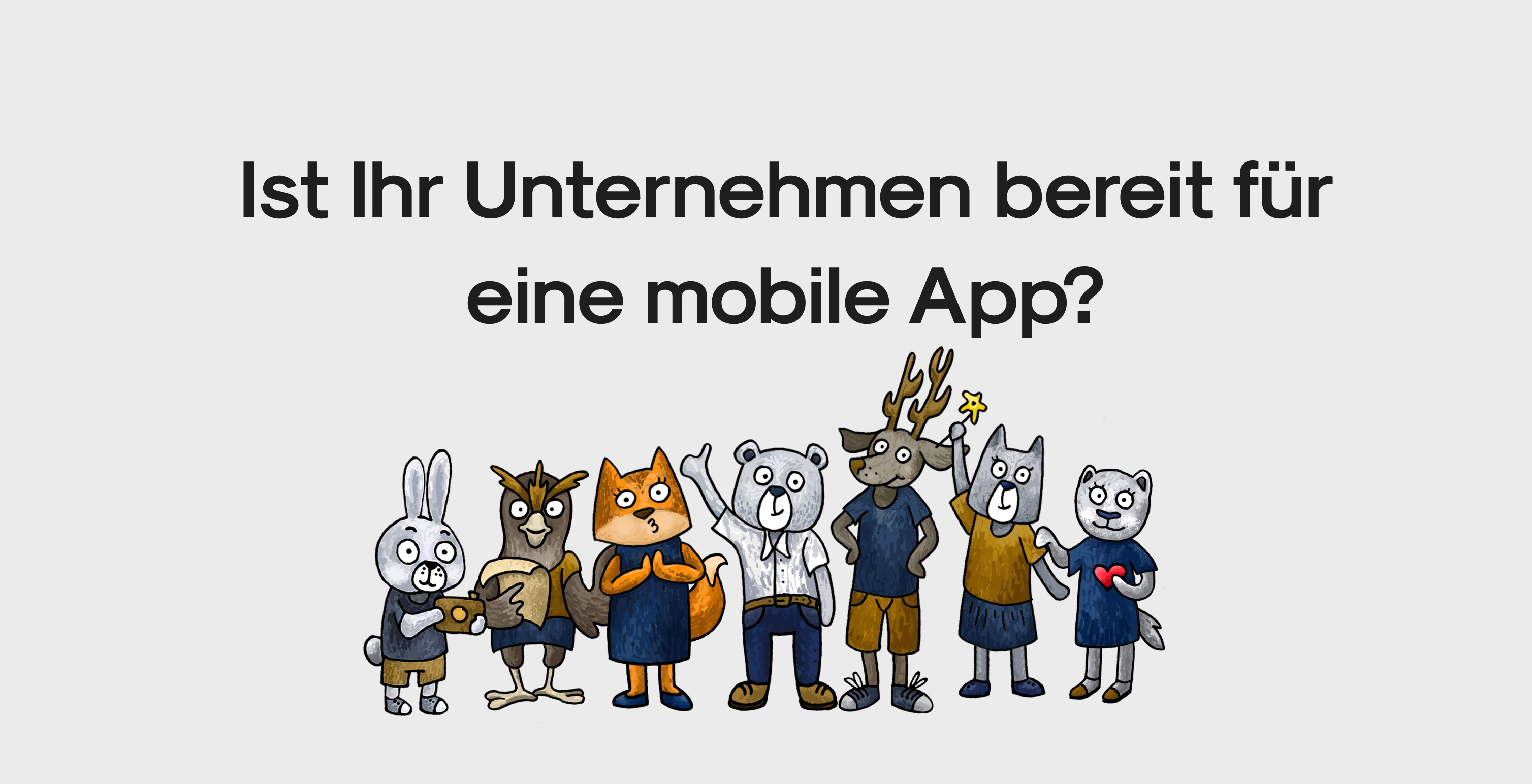 Wie Sie wissen, wann Ihr Unternehmen bereit für eine mobile App ist