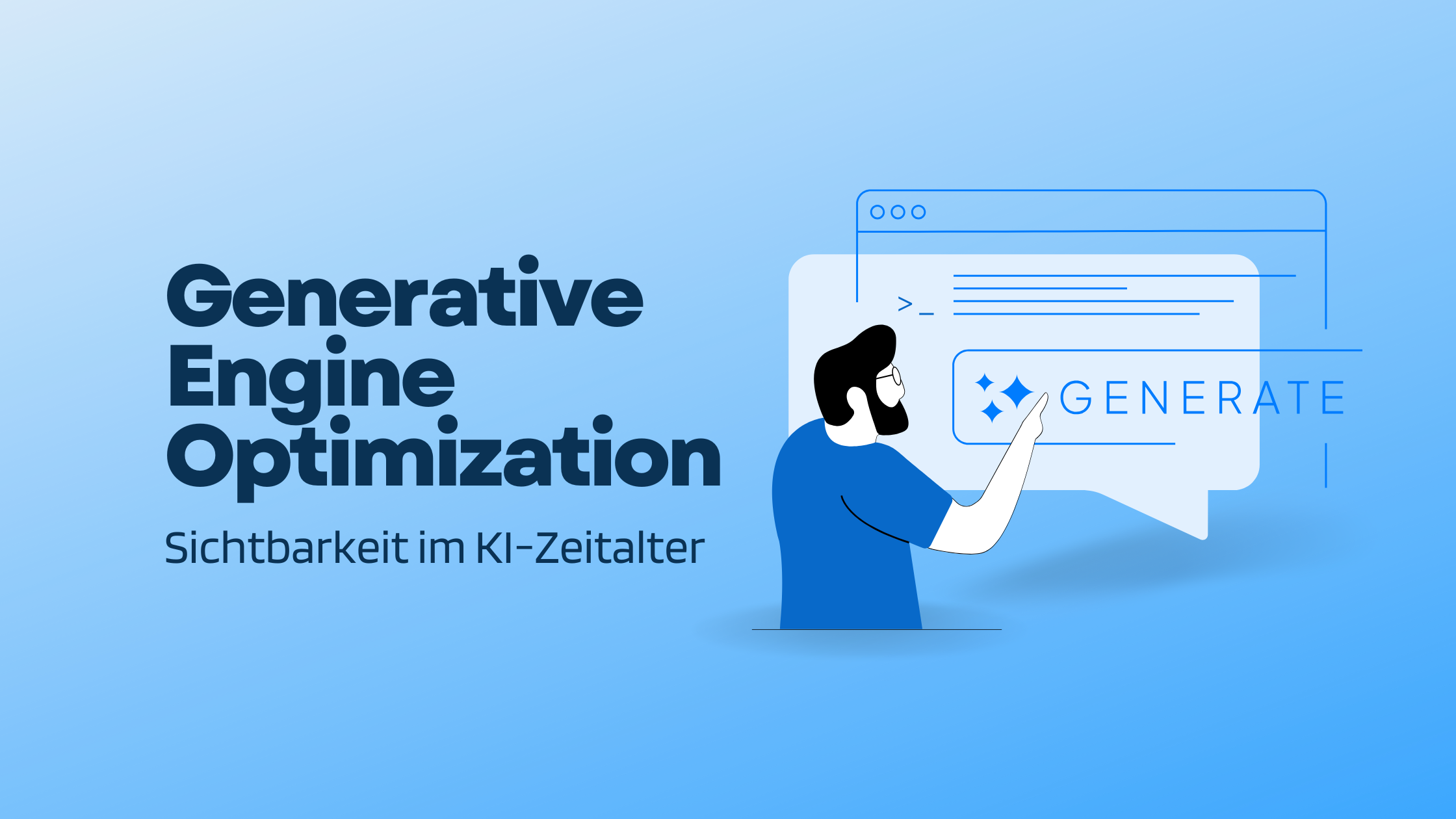 Generative Engine Optimization – Sichtbarkeit im KI-Zeitalter